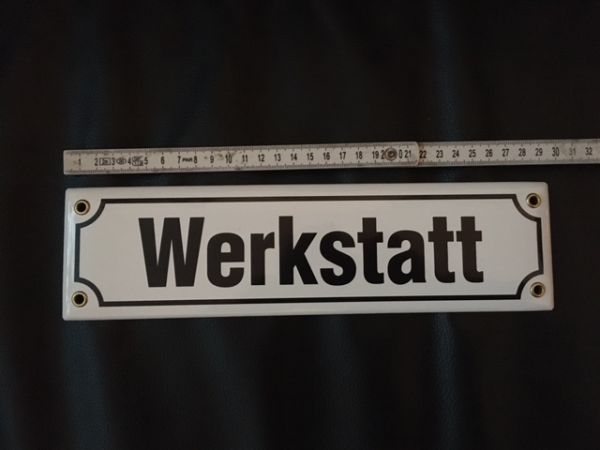 Werkstatt ca. 30 x 8  cm Emailleschild