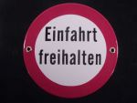 Einfahrt freihalten Emaille Email Blech Schild