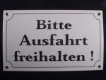Bitte Ausfahrt freihalten Emaille Email Blech Schild